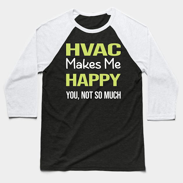 Funny Happy HVAC Baseball T-Shirt by relativeshrimp